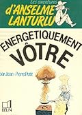 Energétiquement vôtre