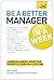 Be a Better Manager in a We...