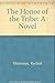 The Honor of the Tribe: A N...