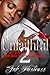 Unfaithful: A Tale Of A Bro...