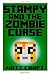 Stampy and the Zombie Curse: Novel Inspired by Stampylongnose