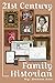 21st Century Family Historian by Devon Noel Lee