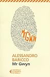 Mr Gwyn by Alessandro Baricco