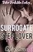 Surrogate Step Lover (Taboo Forbidden Erotica)