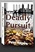 Deadly Pursuit by Peter Rogers