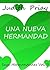 Una nueva hermandad (Saga Hermandades, #3)