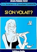 Si on volait ?