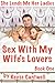 Sex With My Wife's Lovers: She Lends Me Her Ladies: Book One