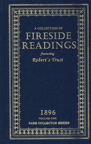 A Collection of Fireside Readings Vol. 1 (Rare Collector's Series)