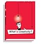 What is Creativity?