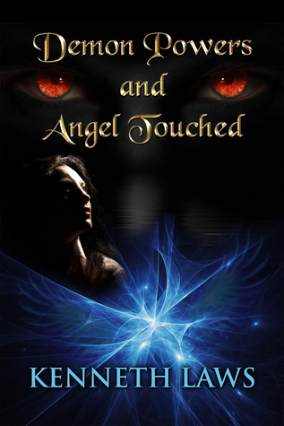 Demon Powers and Angel Touched (GodStone Trillogy #1)