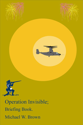 Operation Invisible Briefing Book.