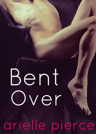 Bent Over (ebook)