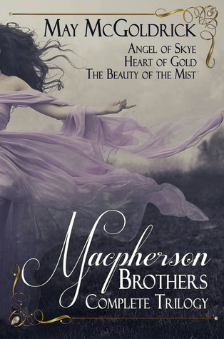 MacPherson Trilogy Box Set: Angel of Skye / Heart of Gold / Beauty of the Mist) (Kindle Edition)