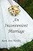 An Inconvenient Marriage (Virginia Historicals #3)