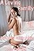 A Loving Family: Our Nudist Family Grows: Book Two