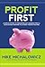 Profit First: A Simple System to Transform Any Business from a Cash-Eating Monster to a Money-Making Machine.