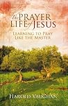 The Prayer Life o...