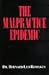 The Malpractice Epidemic: A Layman's Guide to Medical Malpractice
