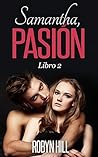 Samantha, Pasión:...