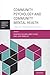 Community Psychology and Community Mental Health: Towards Transformative Change (Advances in Community Psychology)
