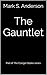 The Gauntlet by Mark S. Anderson