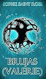 Brujas ( Valerie ) by Sophie Saint Rose