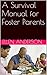 A Survival Manual for Foster Parents