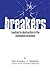 Breakers: Leading by Destru...
