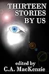 Thirteen Stories: By Us