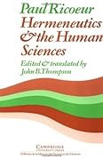 Hermeneutics & the Human Sciences: Essays on Language, Action & Interpretation