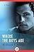 Where the Boys Are by William J. Mann