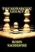 The Monarchic Legacy: What the Words and Beliefs of the Royal Families Can Tell You About Money and Power