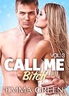 Call me Bitch - volume 3 Call me Bitch - volume 3