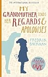 My Grandmother Sends Her Regards and Apologises by Fredrik Backman