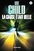 La Cause Était Belle by Lee Child