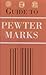 Guide to Pewter Marks of the World