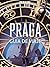 Praga Guía de Viaje (Spanish Edition)