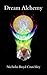 Dream Alchemy