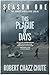 This Plague of Days Season One (The Zombie Apocalypse Serial Book 1)
