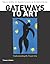 Gateways to Art by Debra J. Dewitte
