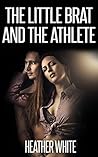 The Little Brat and the Athlete
