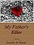My Father's Killer