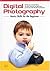 Digital Photography: Basic Skills for the Beginner