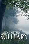 Solitary (A Morbid Dystopia) Solitary (A Morbid Dystopia)