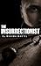 The Insurrectionist by Mahima Martel