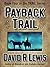 Payback Trail (the Trail se...