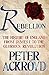 Rebellion: The History of England from James I to the Glorious Revolution (History of England #3)