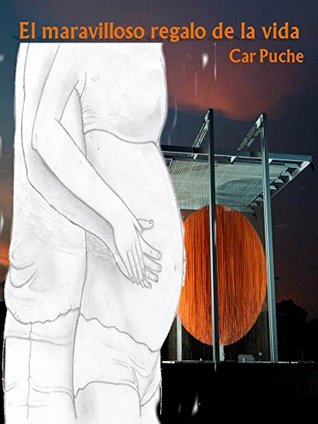 El maravilloso regalo de la vida (Spanish Edition)