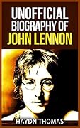 Unofficial Biography of John Lennon